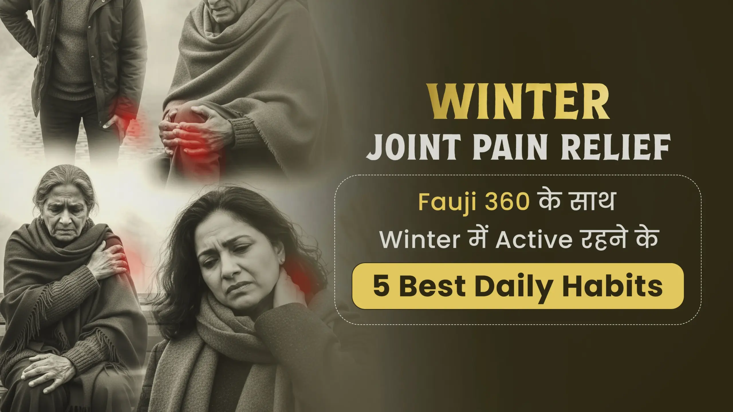 Winter Joint Pain Relief Fauji 360
